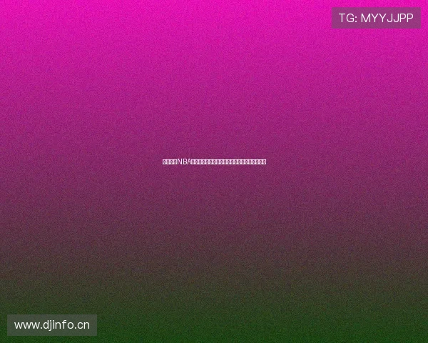 腾讯体育NBA直播间免费转播精彩赛事全程高清畅享篮球盛宴 腾讯体育NBA直播间免费转播精彩赛事全程高清畅享篮球盛宴